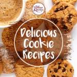 Delicious Cookie Recipes