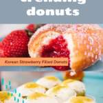 Trending Donuts - Korean Strawberry Filled Donuts and Crème Brulee Donuts