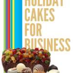 Holiday Cakes for Selling/Business